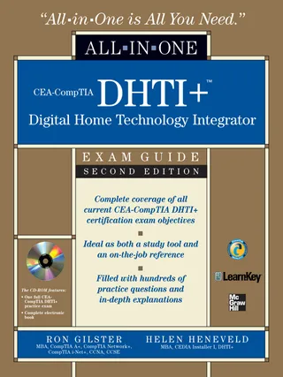 CEA-CompTIA DHTI+ Digital Home Technology Integrator All-In-One Exam Guide