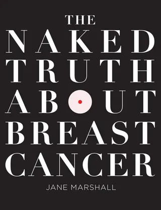 Naked Truth About Breast Cancer