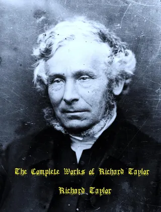 Complete Works of Richard Taylor