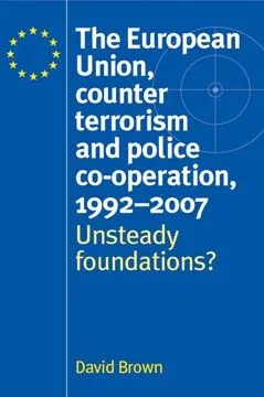 European Union, counter terrorism and police co-operation