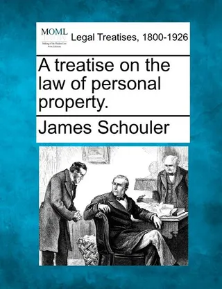 A treatise on the law of personal property.