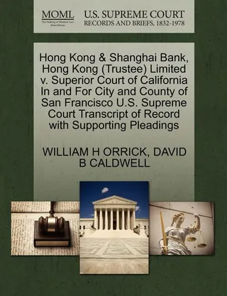 Hong Kong & Shanghai Bank, Hong Kong (Trustee) Limited v. Superior Court of California