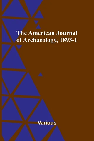 The American Journal of Archaeology