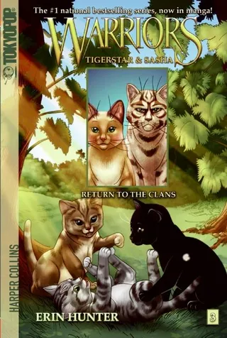 Warriors Tigerstar and Sasha #3 Return to the Clans