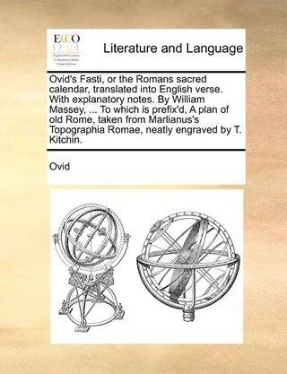 Ovid's Fasti, or the Romans Sacred Calendar