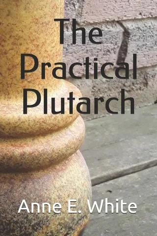 The Practical Plutarch