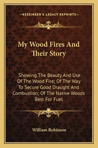 My Wood Fires And Their Story