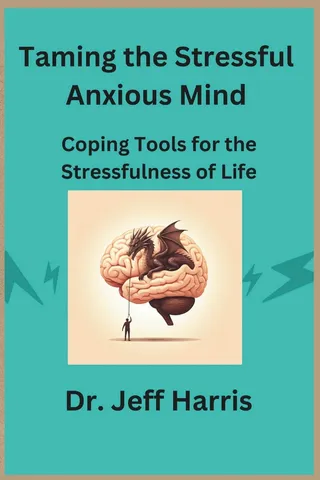 Taming the Stressful Anxious Mind