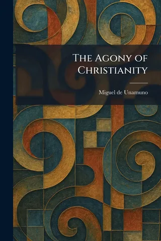 The Agony of Christianity