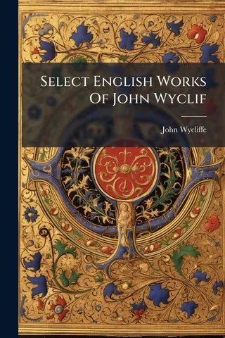 Select English Works Of John Wyclif