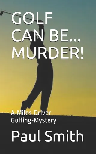 Golf Can Be... Murder!