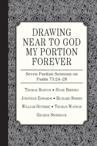 Drawing Near to God My Portion Forever