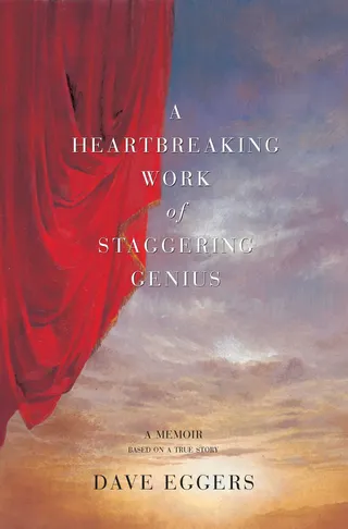 A Heartbreaking Work of Staggering Genius