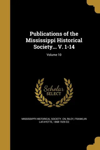 Publications of the Mississippi Historical Society