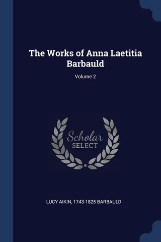 The Works of Anna Laetitia Barbauld