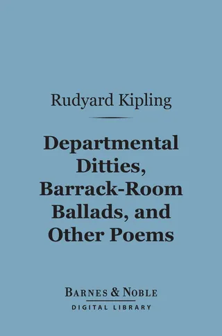 Departmental Ditties, Barrack-Room Ballads and Other Poems
