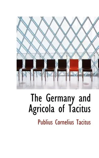 The Germany and Agricola of Tacitus