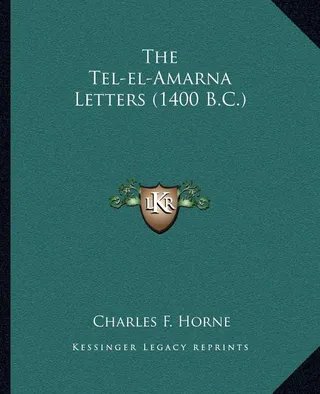 The Tel-el-Amarna Letters 1400 B.C.