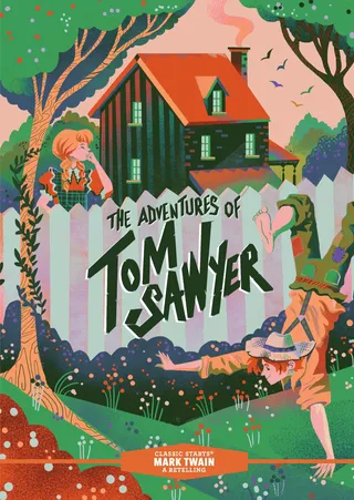 The Adventures of Tom Sawyer: Classic Starts