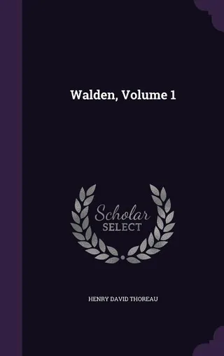 Walden, Volume 1