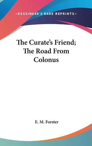 The Curate's Friend; The Road From Colonus