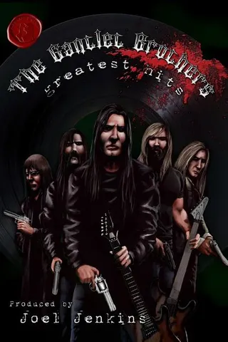 The Gantlet Brothers' Greatest Hits