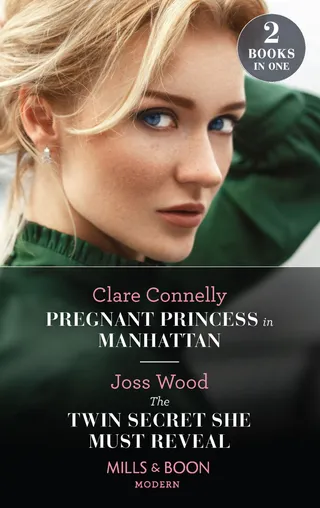 Pregnant Princess in Manhattan / The Twin Secret She Must Reveal