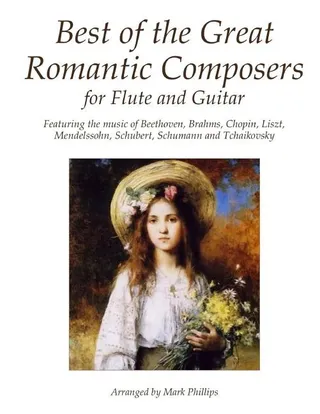 Best of the Romantic Composers for Flute and Guitar