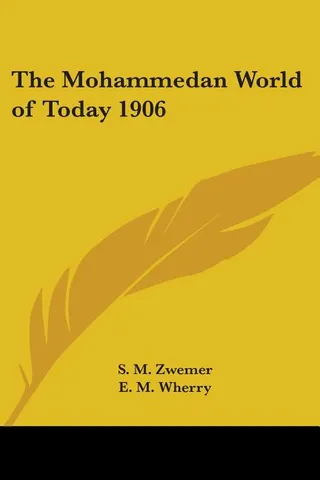 The Mohammedan World of Today