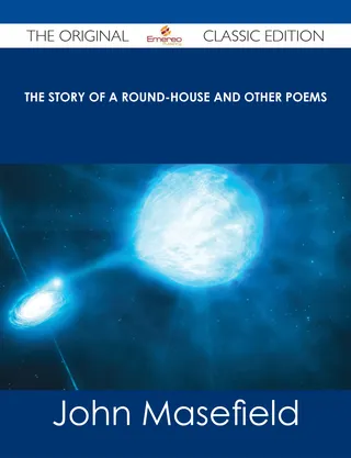 The Story of a Round-House and Other Poems