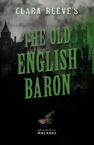 Clara Reeve's the Old English Baron