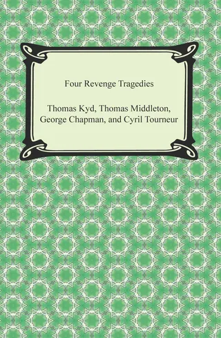 Four Revenge Tragedies