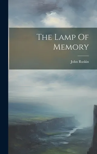 The Lamp of Memory
