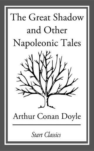 The Great Shadow and Other Napoleonic Tales