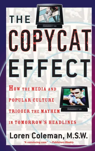 The Copycat Effect