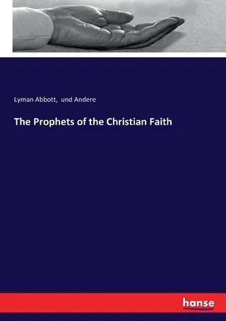 The Prophets of the Christian Faith