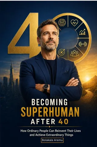 Becoming Superhuman After 40