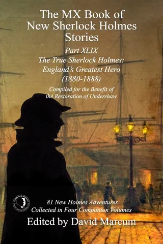 The MX Book of Sherlock Holmes Stories Part XLIX