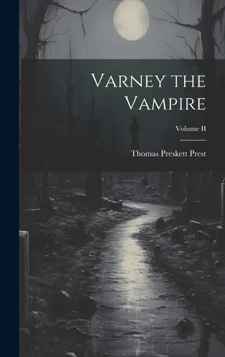 Varney the Vampire Volume II