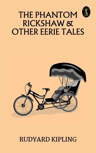 The Phantom 'Rickshaw and Other Eerie Tales