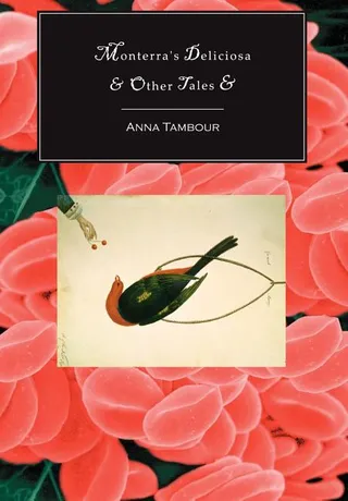 Monterra's Deliciosa & Other Tales