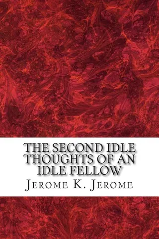The Second Thoughts of an Idle Fellow