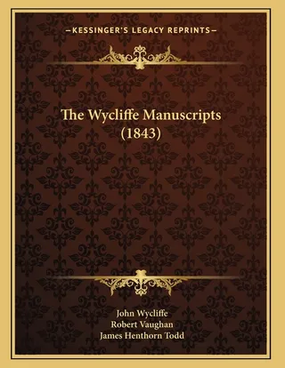 The Wycliffe Manuscripts 1843