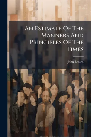 An Estimate of the Manners and Principles of the Times