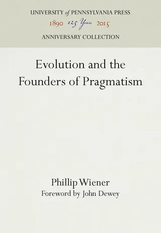 Evolution and the Founders of Pragmatism