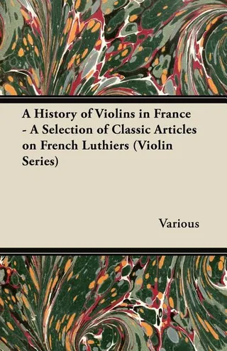 A History of Violins in France