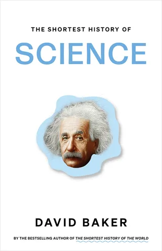 The Shortest History of Science