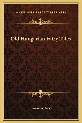 Old Hungarian Fairy Tales
