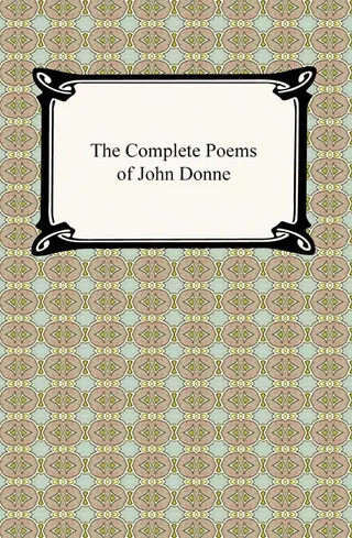 The Complete Poems of John Donne
