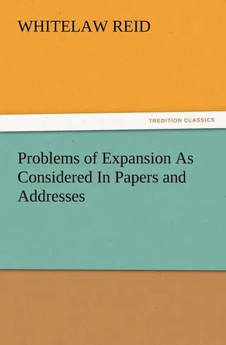 Problems of Expansion As Considered In Papers and Addresses